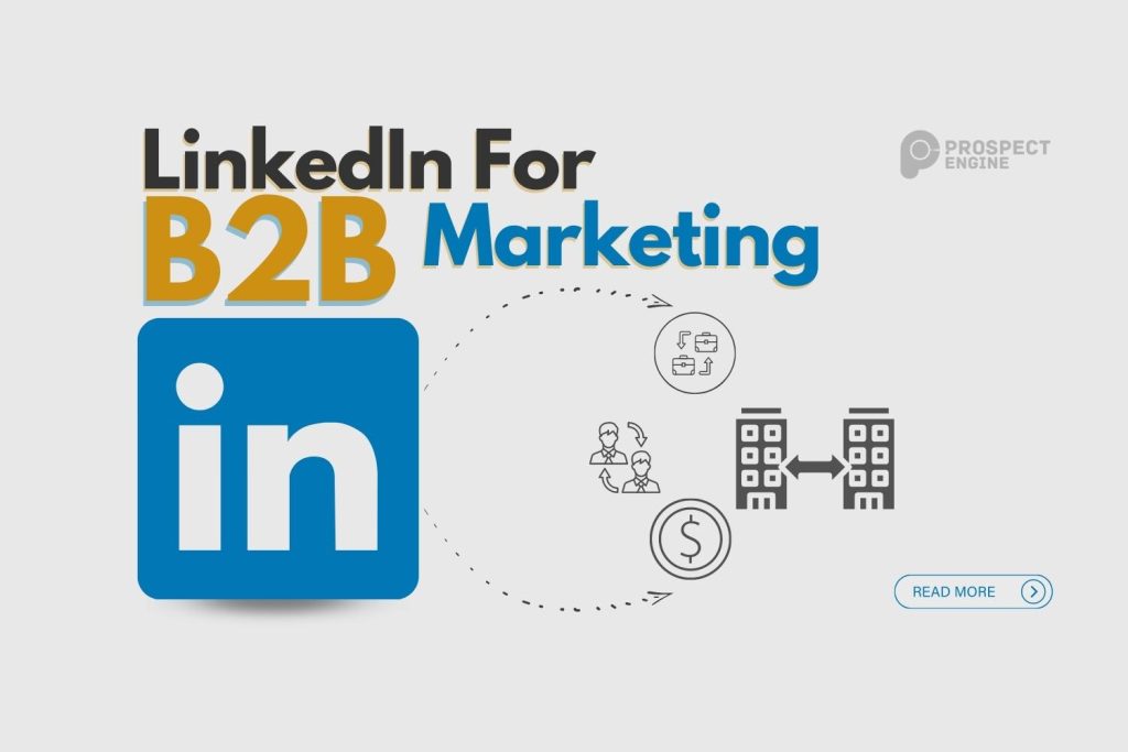 How Useful Is LinkedIn For B2B Marketing?