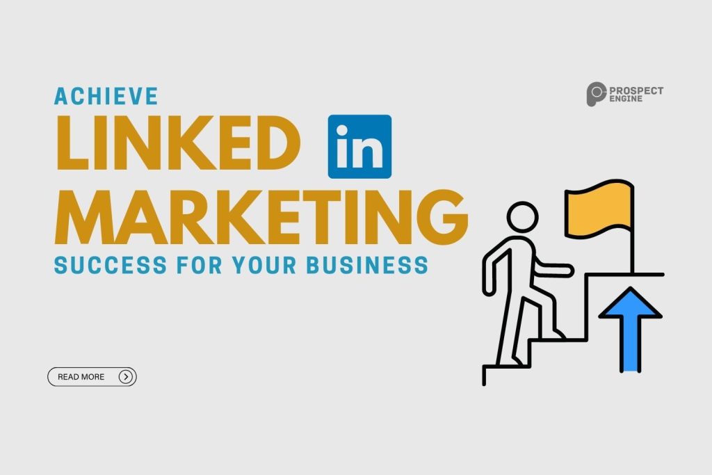 LinkedIn Marketing Success | Things You Need To Know Before You Start