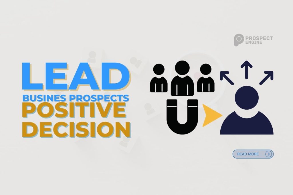 How to Lead Business Prospects to a Decision