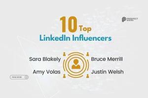 10 Top LinkedIn Influencers to Follow Who Are Crushin’ It