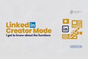 A Look into The Linkedin Creator Mode