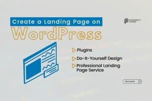 How To Create a Landing Page on WordPress: 3 Simple Steps