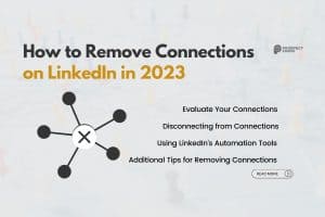 How to Remove Connections on LinkedIn in 2023