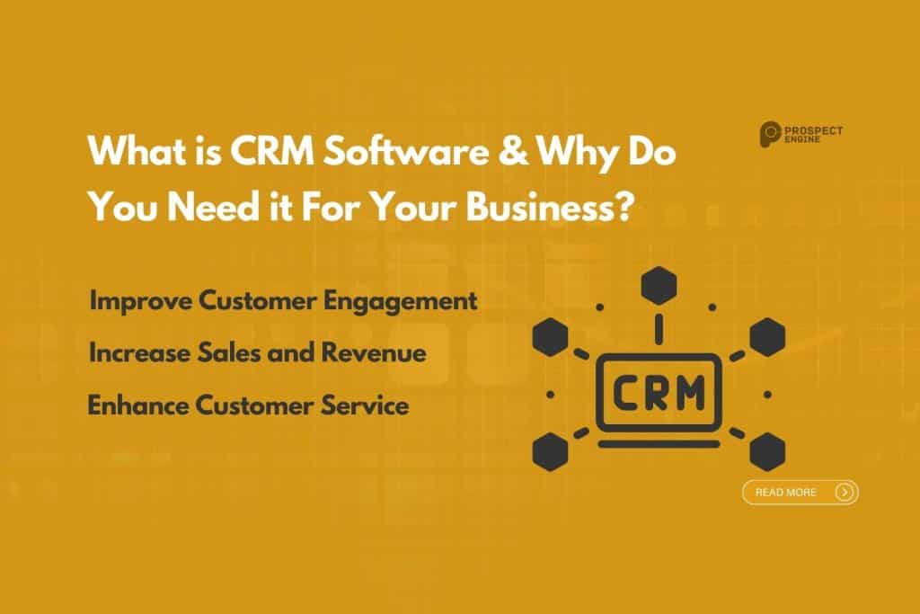 What is CRM Software & Why Do You Need it For Your Business?