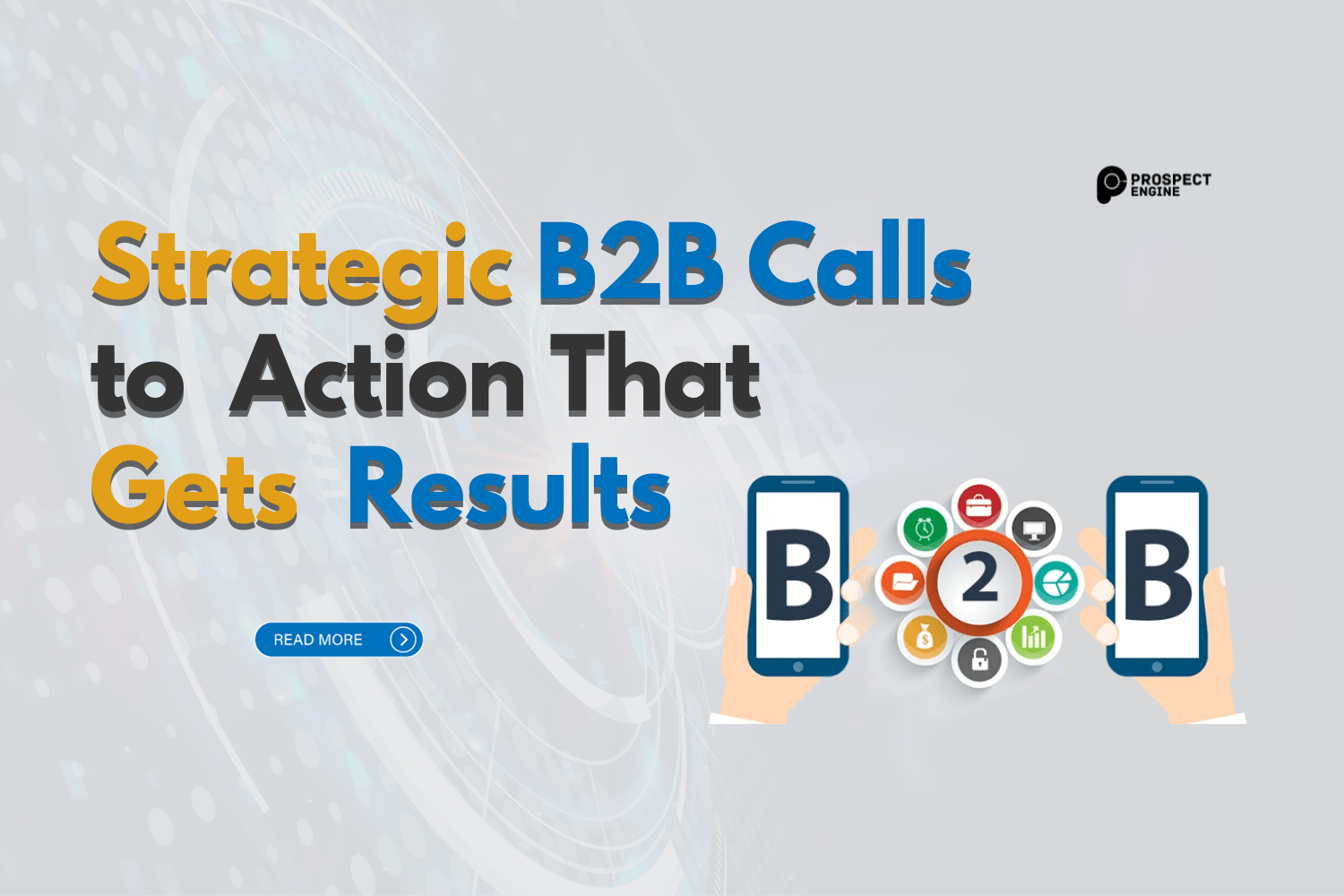 20 Brilliant Examples Of Strategic B2B Calls To Action